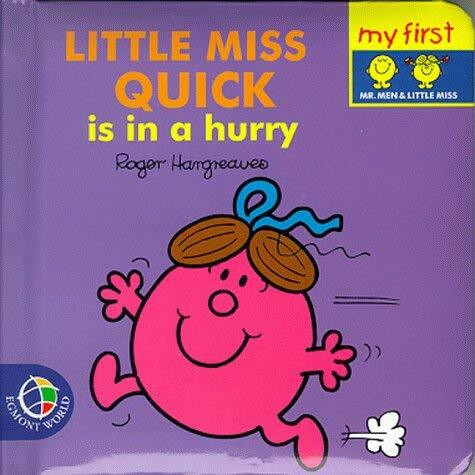Little Miss Quick in a Hurry (My First Padded Board Books)