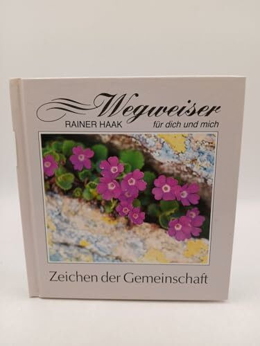 Zeichen der Gemeinschaft (Wegweiser für dich und mich)