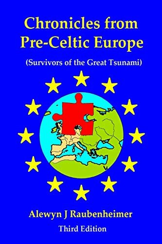 Chronicles from pre-Celtic Europe: (Survivors of the Great Tsunami)