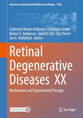 Retinal Degenerative Diseases XX: Mechanisms and Experimental Therapy (Advances in Experimental Medicine and Biology, 1468, Band 1468)