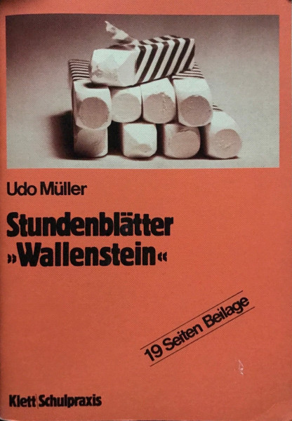 Schiller - Wallenstein (Stundenblatter Deutsch)