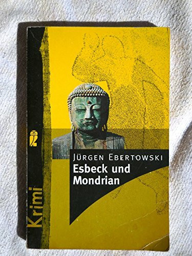 Esbeck und Mondrian: Krimi (Ullstein Gelbe Reihe)