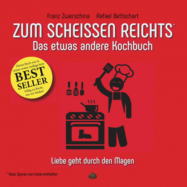 Zum Scheissen Reichts