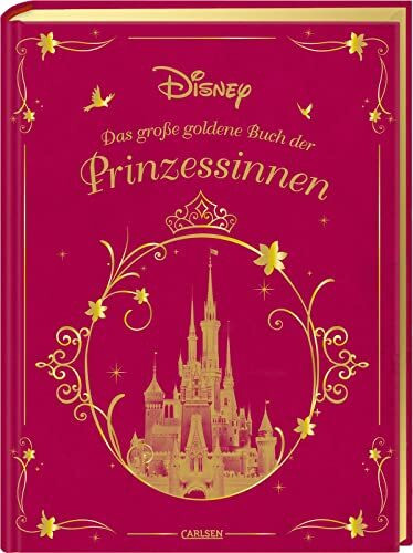 Disney: Das große goldene Buch der Prinzessinnen: 10 Vorlesegeschichten ab 3 Jahren mit Rapunzel, Mulan, Schneewittchen, Belle, Arielle und Co. (Die großen goldenen Bücher von Disney)