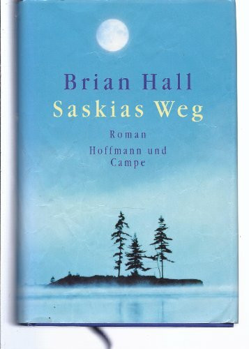 Saskias Weg: Roman