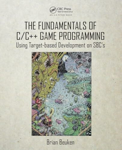 The Fundamentals of C/C++ Game Programming: Using Target-based Development on SBC's