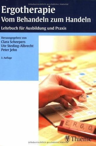 Ergotherapie - Vom Behandeln zum Handeln: Lehrbuch für Ausbildung und Praxis