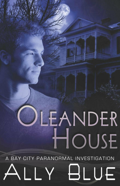 Oleander House (Bay City Paranormal Investigations)