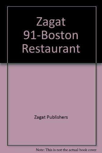 Zagat 91-Boston Restaurant (Zagat Survey: Boston Restaurants)