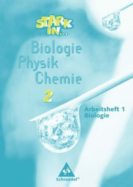 Stark in Biologie/Physik/Chemie: Arbeitsheft 2 - Biologie Teil 1