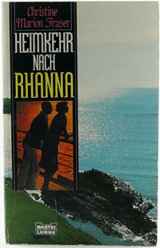 Heimkehr nach Rhanna (Allgemeine Reihe. Bastei Lübbe Taschenbücher)