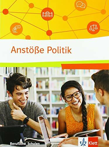 Anstöße Politik. Politische Bildung für berufliche Schulen: Schulbuch