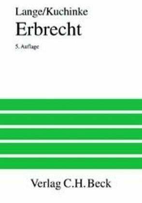 Erbrecht: Ein Lehrbuch - Rechtsstand: 1. Juni 2001 (Großes Lehrbuch)