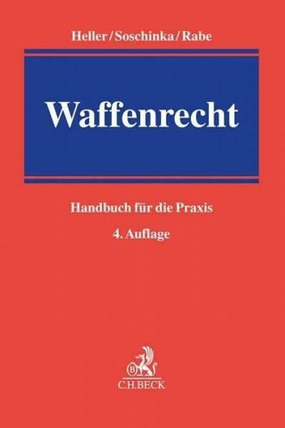 Waffenrecht: Handbuch für die Praxis