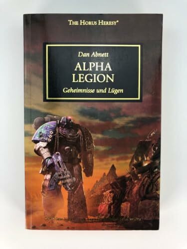 Horus Heresy - Alpha Legion: Geheimnisse und Lügen