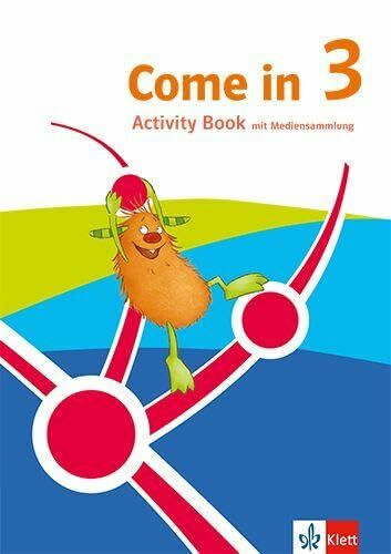 Come in 3. Ab Klasse 3: Activity Book mit Mediensammlung Klasse 3 (Come in ab Klasse 3. Ausgabe ab 2026)