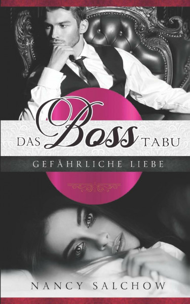 Das Boss-Tabu: Gefährliche Liebe