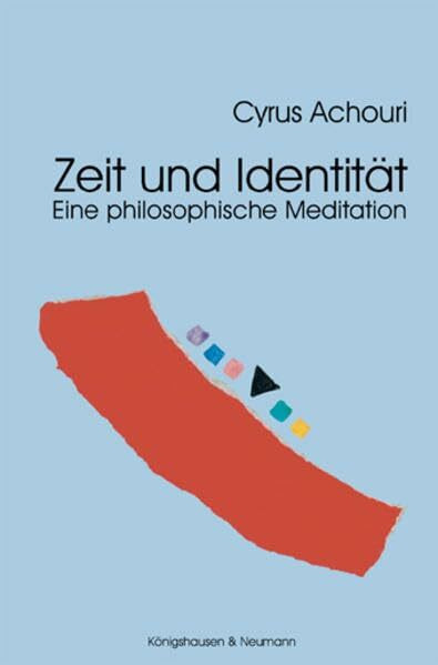 Zeit und Identität: Eine philosophische Meditation