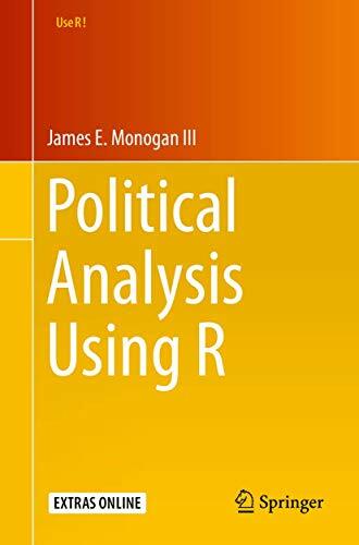 Political Analysis Using R (Use R!, Band 126) Political Analysis Using R (Use R!, Band 126)