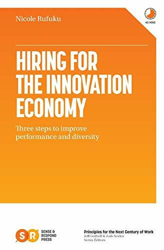 Independently published Hiring For The Innovation Economy, Three Steps To Improve Performance And Diversity