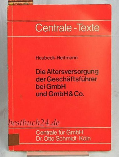 Die Altersversorgung der Geschäftsführer bei GmbH & Co.