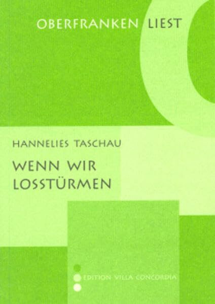 Wenn wir losstürmen (Oberfranken liest)