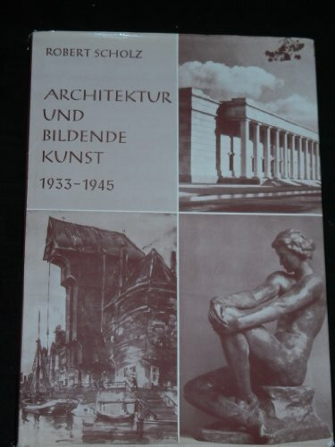 Architektur und Bildende Kunst 1933-1945