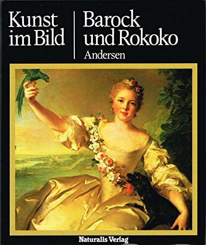 Kunst im Bild: Barock und Rokoko