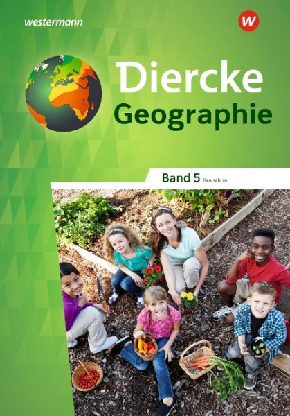 Diercke Geographie 5. Schülerband. Für Realschulen in Baden-Württemberg