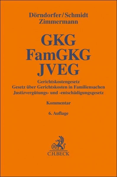 Gerichtskostengesetz, Gesetz über Gerichtskosten in Familiensachen, Justizvergütungs- und -entschädigungsgesetz: und weitere kostenrechtliche Vorschriften (Gelbe Erläuterungsbücher)