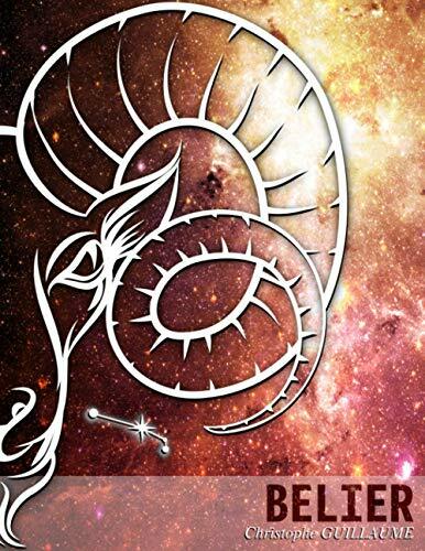 Carnet Astrologique à remplir : Bélier: Noter, méditer, s'inspirer (Les Carnets du Zodiaque, Band 1) Carnet Astrologique à remplir : Bélier: Noter, méditer, s'inspirer (Les Carnets du Zodiaque, Band 1)