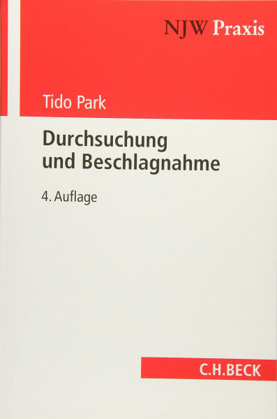 Durchsuchung und Beschlagnahme (NJW-Praxis, Band 97)