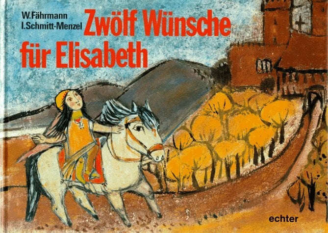 Zwölf Wünsche für Elisabeth Zwölf Wünsche für Elisabeth