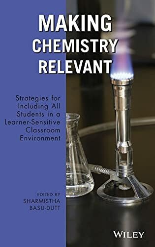 Making Chemistry Relevant: Strategies for Including All Students in a Learner-Sensitive Classroom Environment