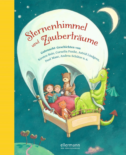 Sternenhimmel und Zauberträume: Gutenacht-Geschichten von Kirsten Boie, Cornelia Funke, Astrid Lindgren, Paul Maar, Andrea Schütze u.a. (Große Vorlesebücher)