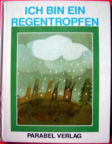 Ich bin ein Regentropfen