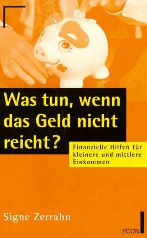 Was tun, wenn das Geld nicht reicht? Finanzielle Hilfen für kleinere und mittlere Einkommen.