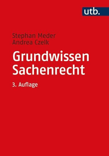 Grundwissen Sachenrecht (UTB, Band 2653)