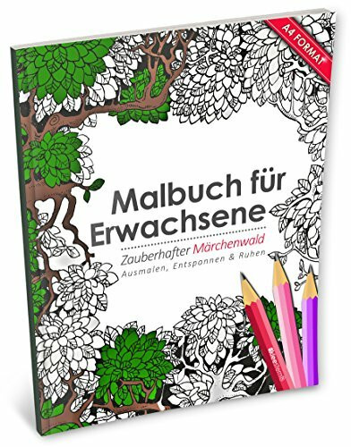 Malbuch für Erwachsene: Zauberhafter Märchenwald (Kleestern®, A4 Format, 40+ Motive) (A4 Malbuch für Erwachsene, Band 18)