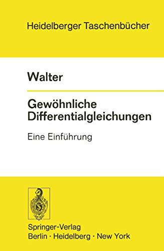 Gewöhnliche Differentialgleichungen: Eine Einführung (Heidelberger Taschenbücher)