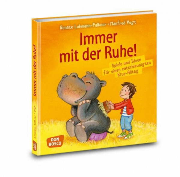 Immer mit der Ruhe!. Spiele und Ideen für einen entschleunigten Kita-Alltag