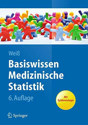 Basiswissen Medizinische Statistik: Mit Epidemiologie (Springer-Lehrbuch)