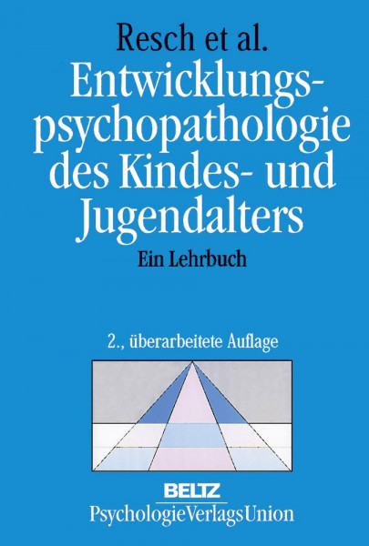 Entwicklungspsychopathologie des Kindes- und Jugendalters: Ein Lehrbuch