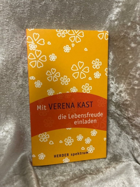 Mit Verena Kast die Lebensfreude einladen