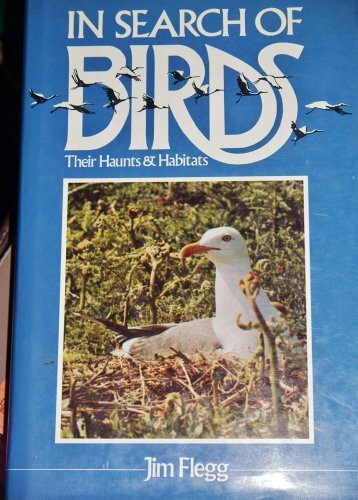 In Search of Birds: Their Haunts and Habits