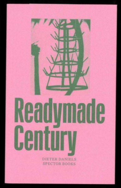 The Readymade Century