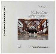 Holz - Glas - Architektur