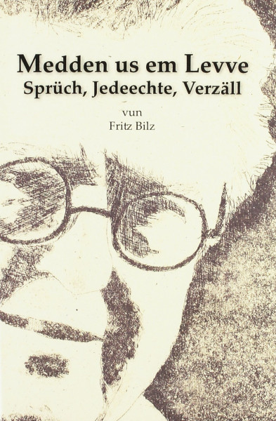 Medden us em Levve: Sprüch, Jedeechte, Verzäll