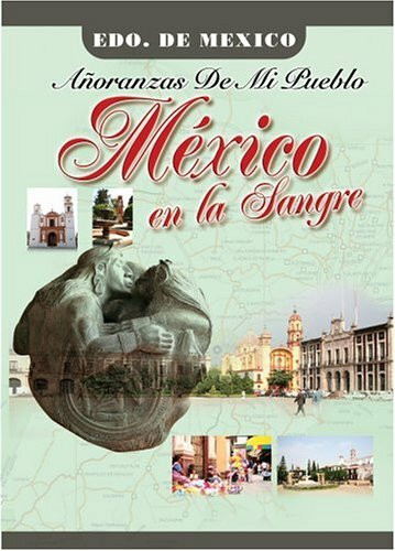 Mexico En La Sangre: Estado De Mexico [Import USA Zone 1]