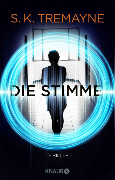 Die Stimme: Thriller. Was wäre, wenn deine smarten Geräte mehr wissen, als dir lieb ist?